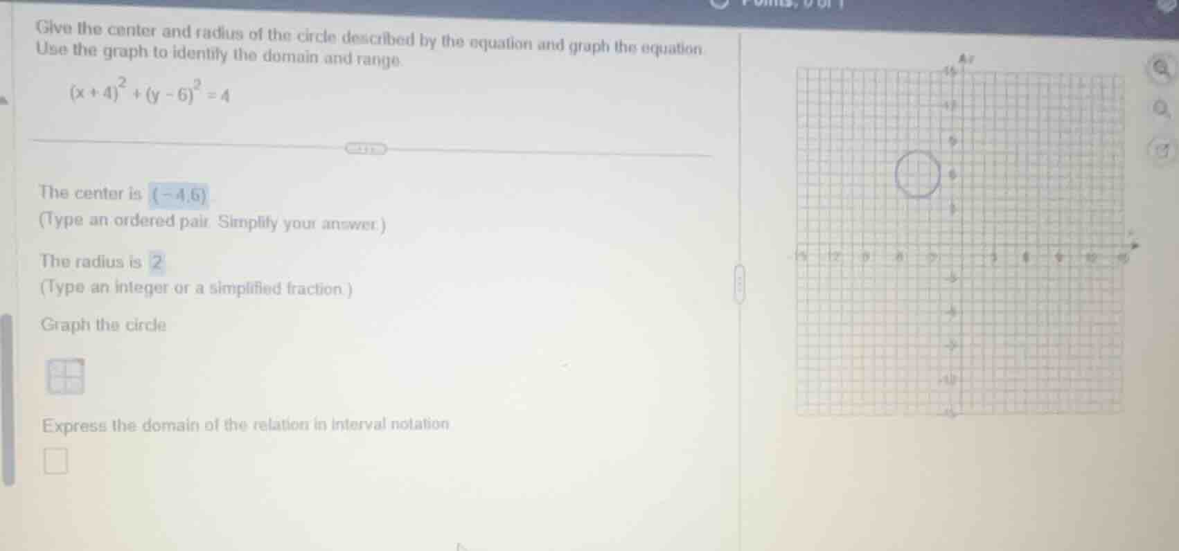 give the center and radius of the circle described by the equation and …