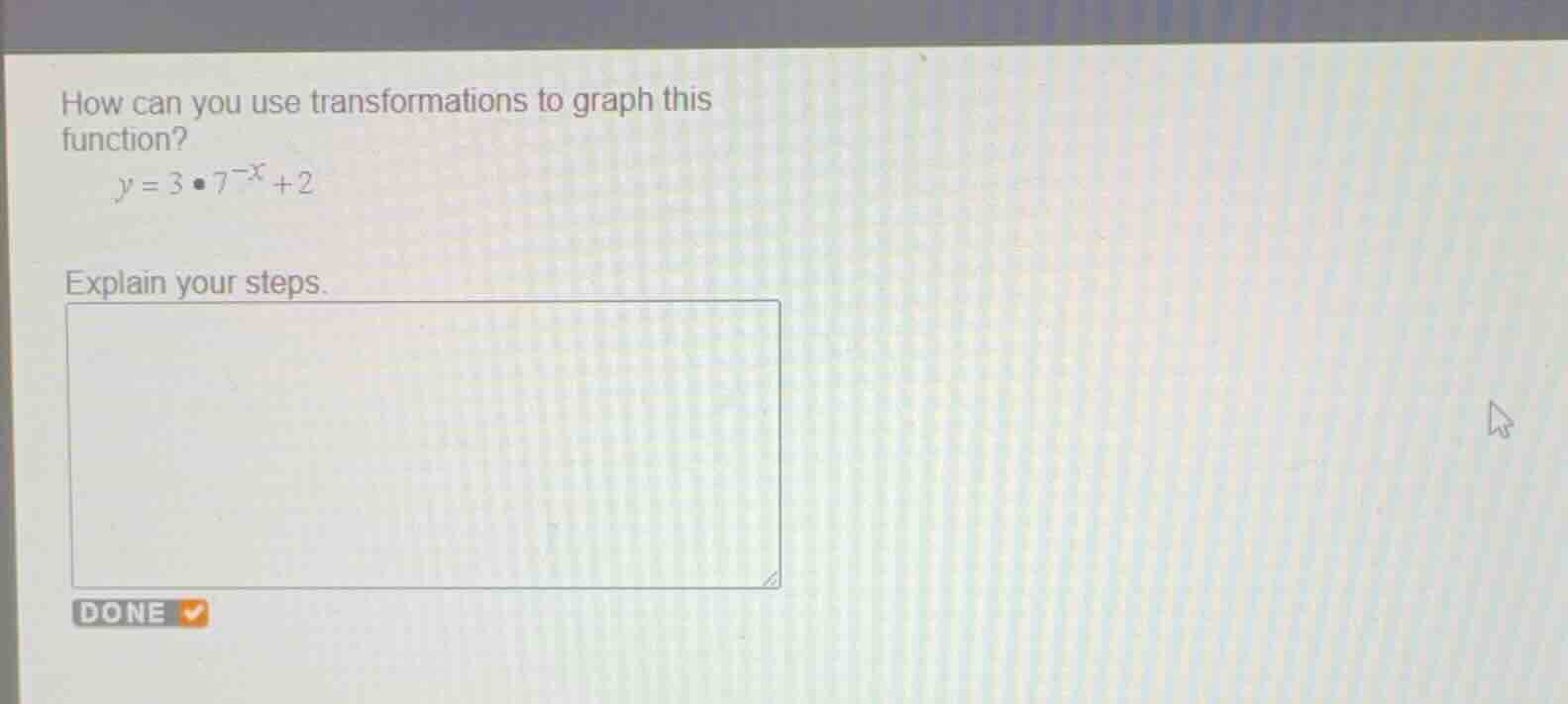how can you use transformations to graph this function? \\y = 3 \\cdot …