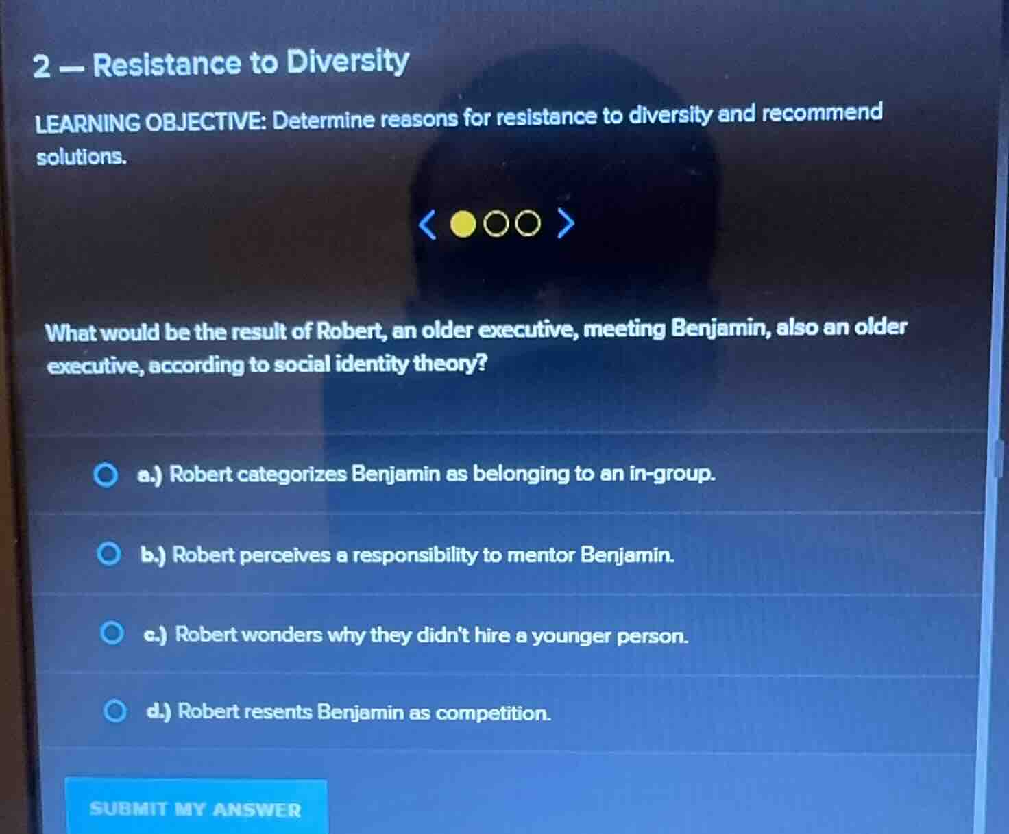 2 - resistance to diversity learning objective: determine reasons for r…