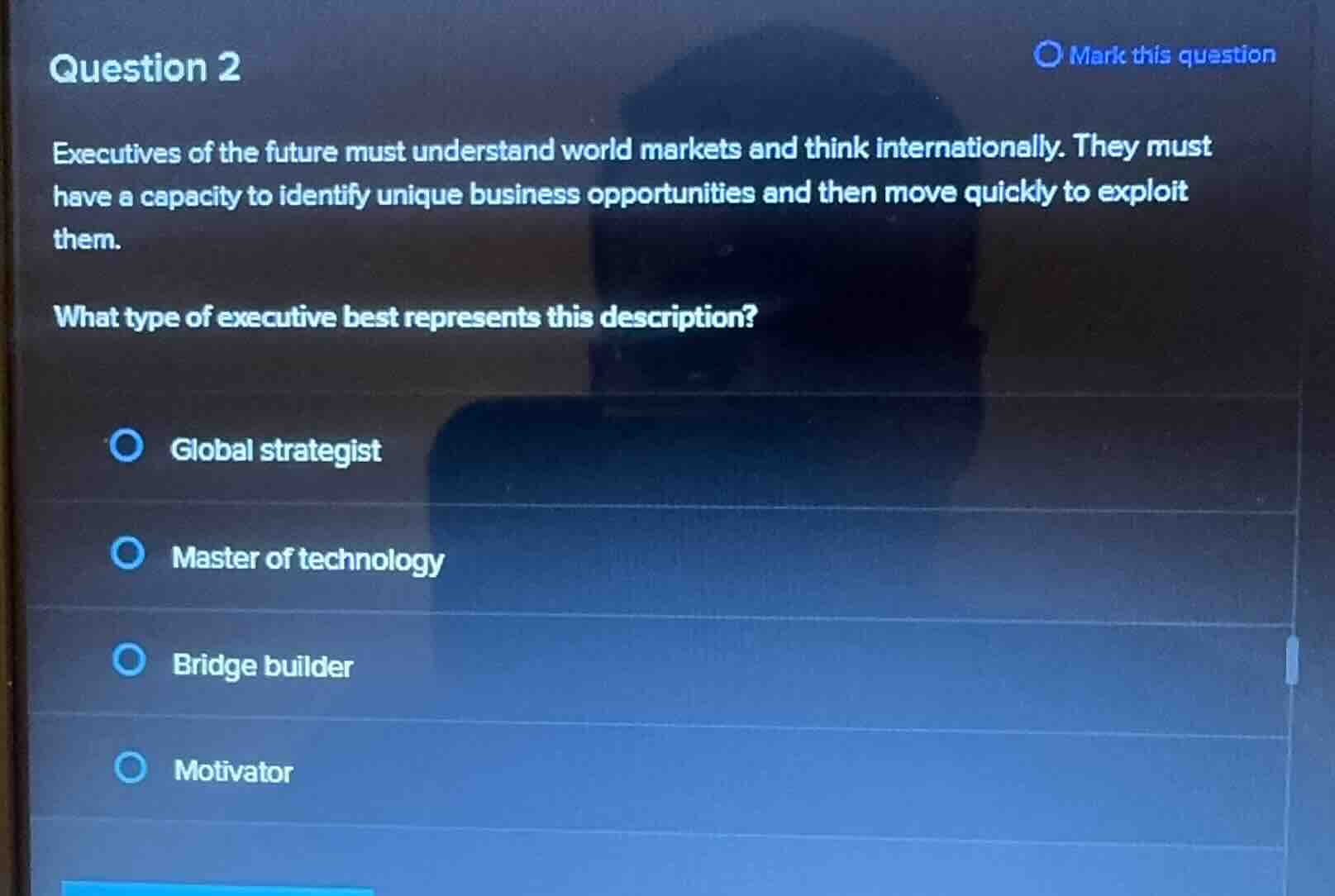 question 2 executives of the future must understand world markets and t…