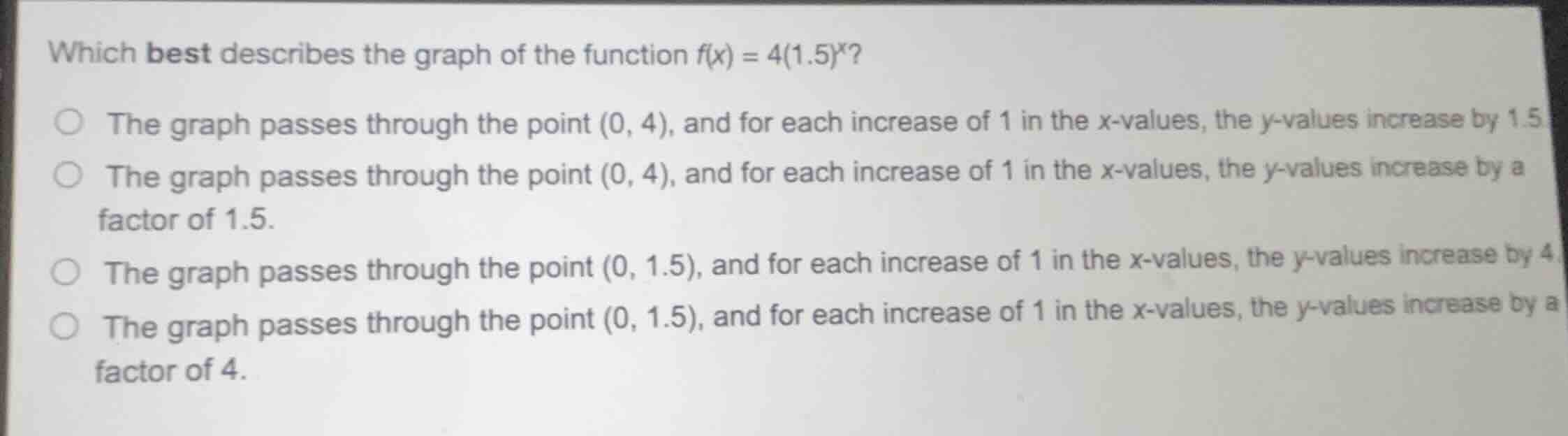 which best describes the graph of the function (f(x) = 4(1.5)^x)? - the…