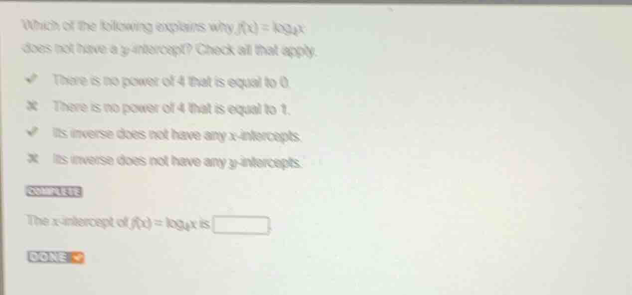 which of the following explains why \\(f(x) = \\log_4 x\\) does not hav…