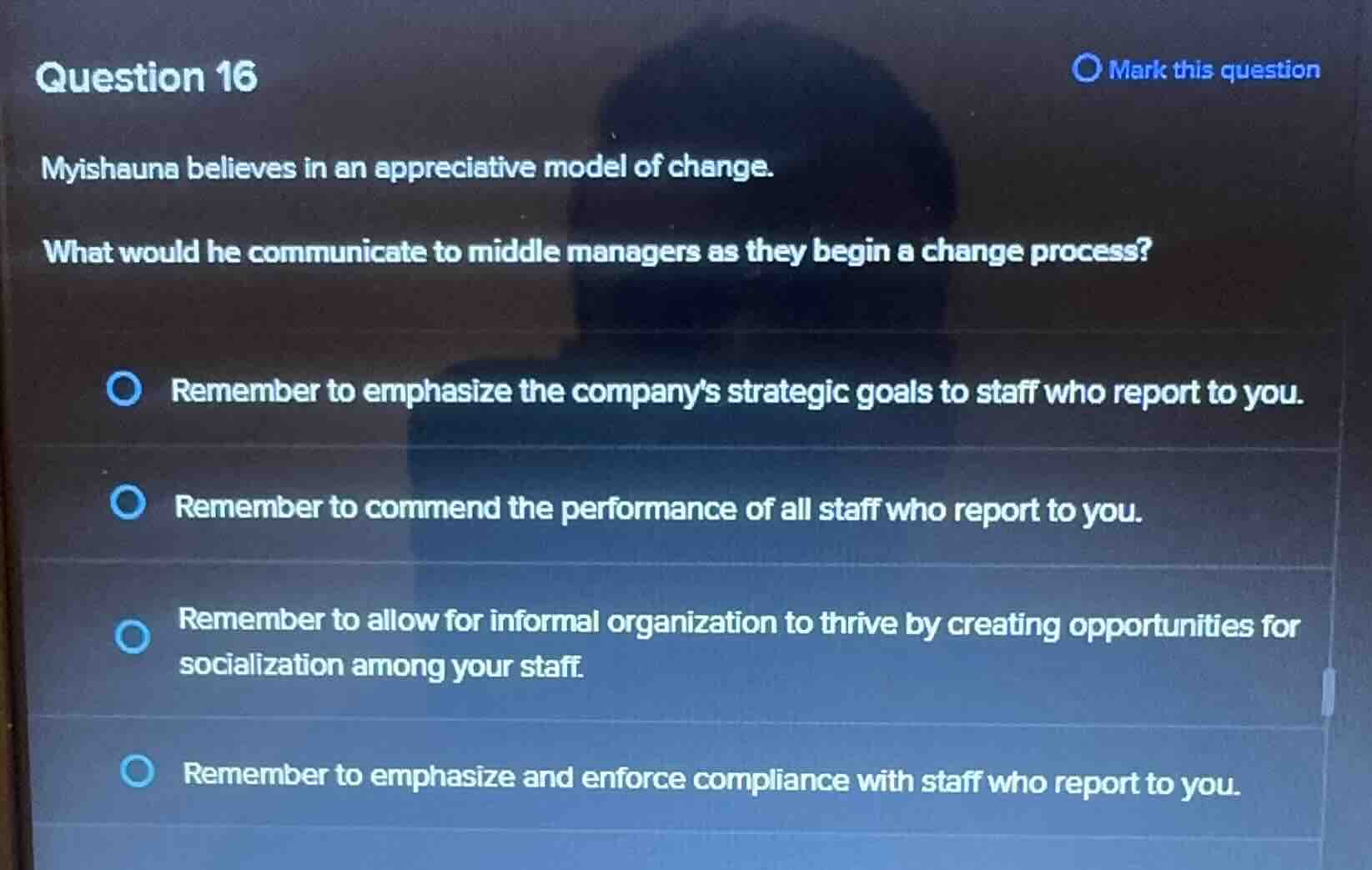 question 16 myishauna believes in an appreciative model of change. what…