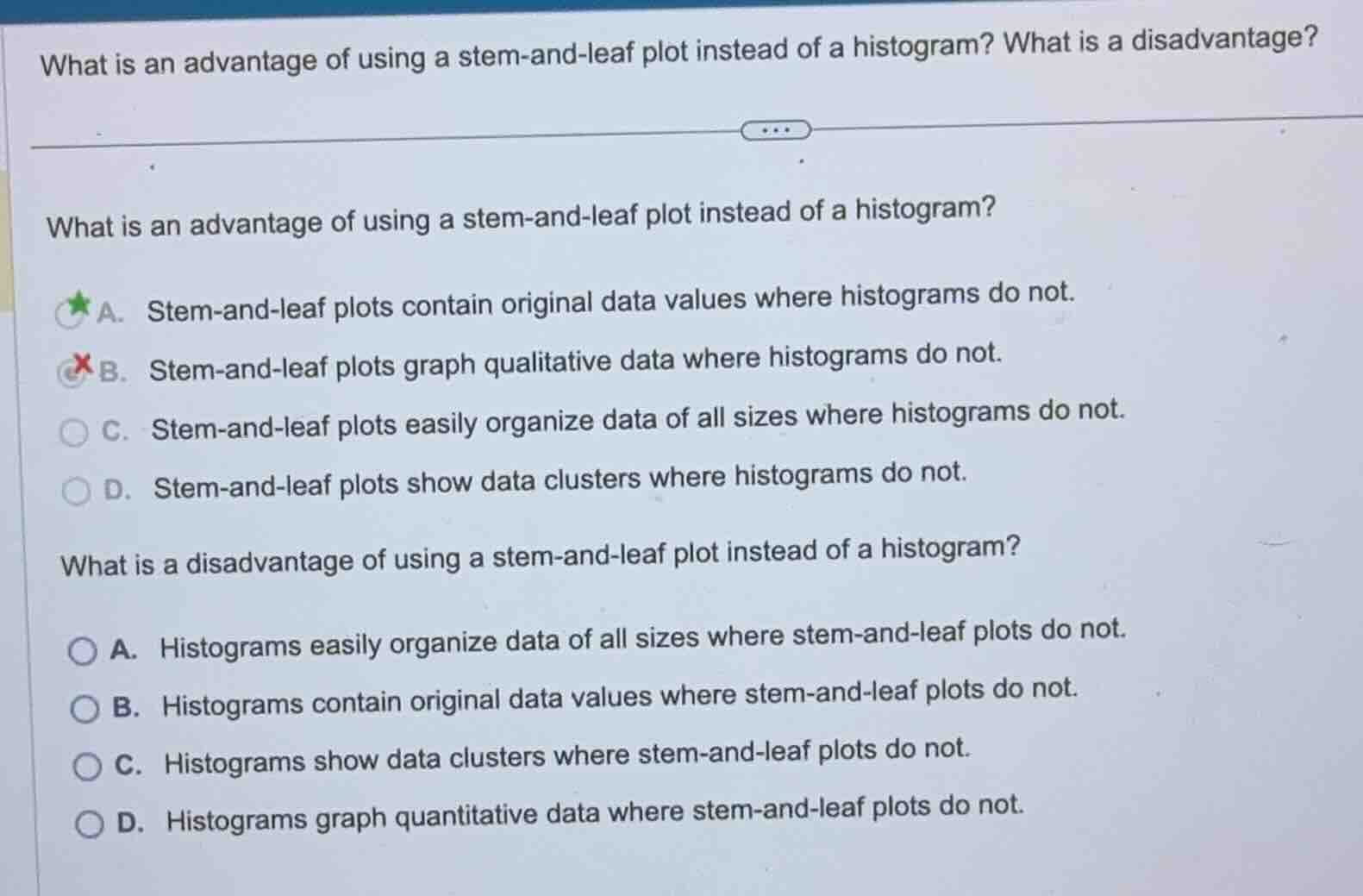 what is an advantage of using a stem-and-leaf plot instead of a histogr…
