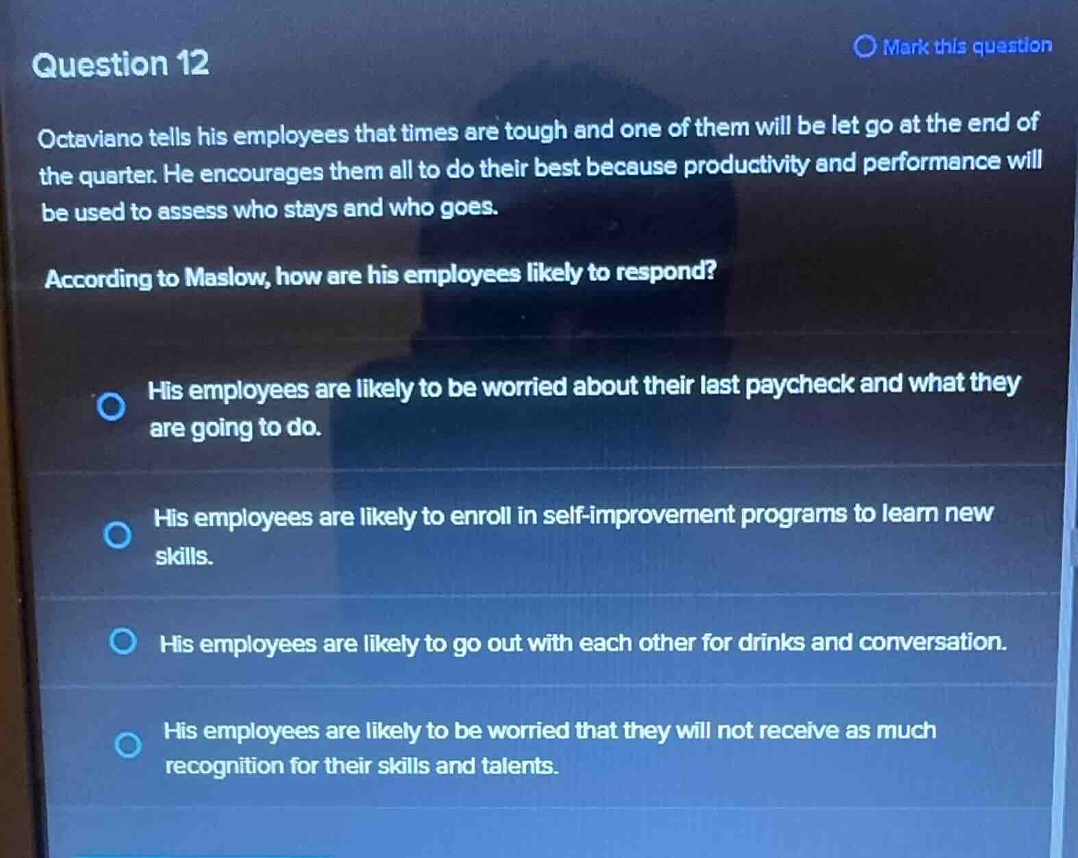 question 12 octaviano tells his employees that times are tough and one …