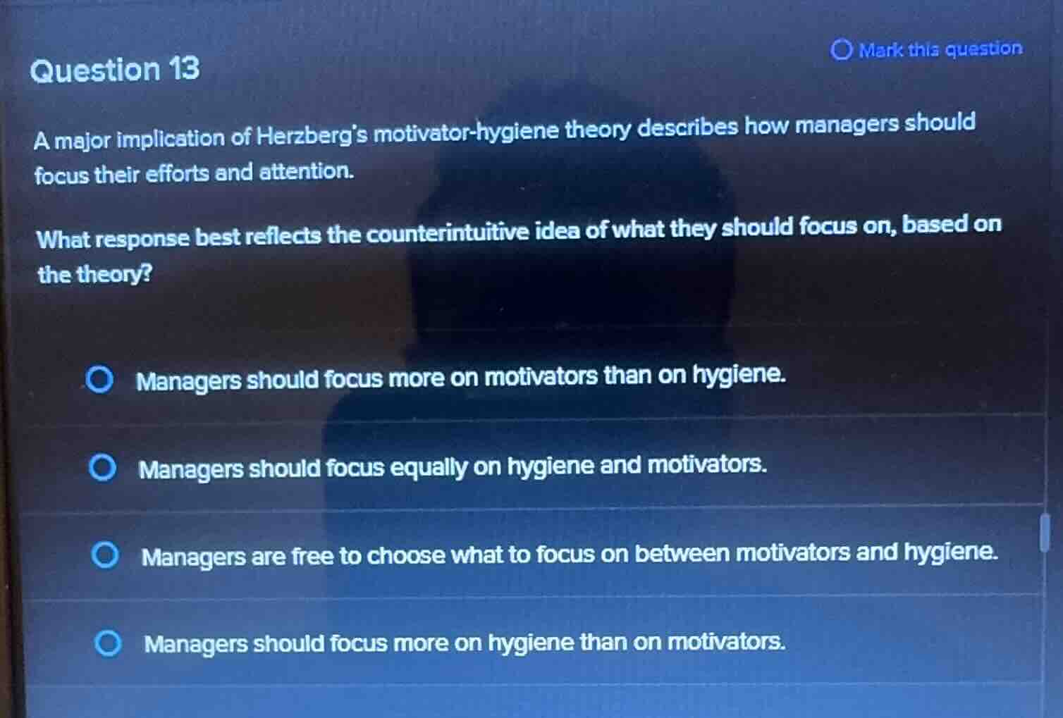 question 13 a major implication of herzbergs motivator-hygiene theory d…
