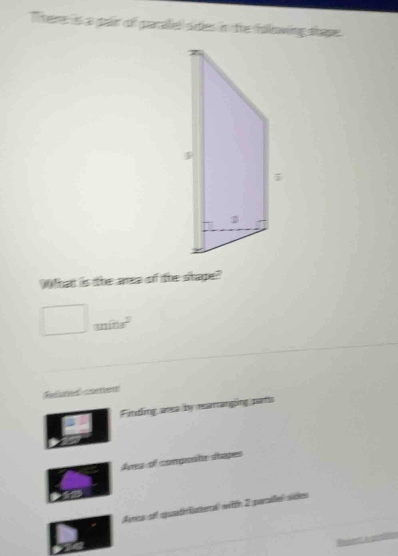 there is a pair of parallel sides in the following shape. what is the a…