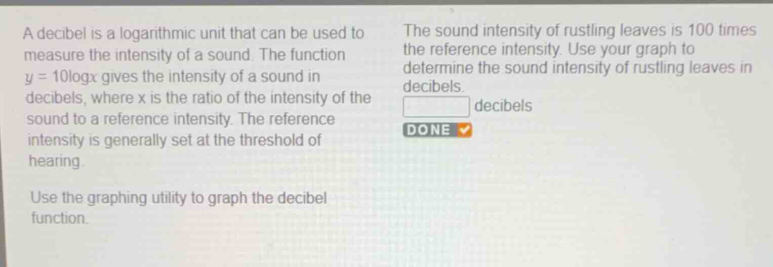 a decibel is a logarithmic unit that can be used to measure the intensi…