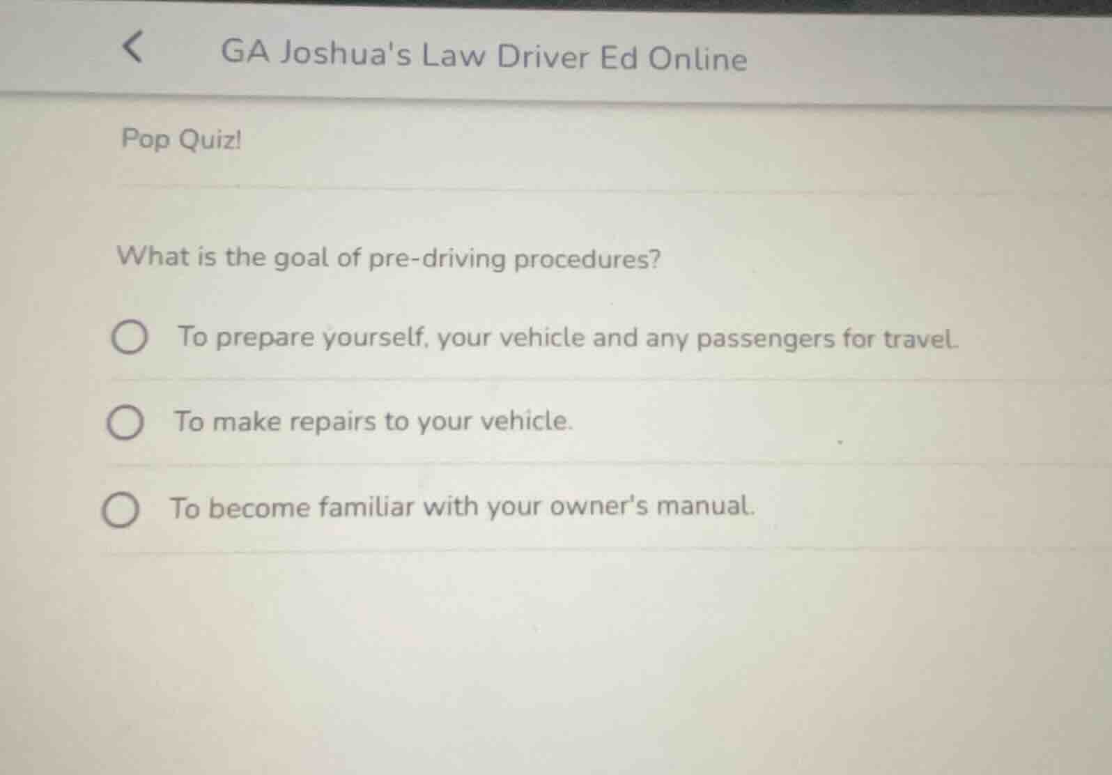 ga joshuas law driver ed online pop quiz! what is the goal of pre-drivi…