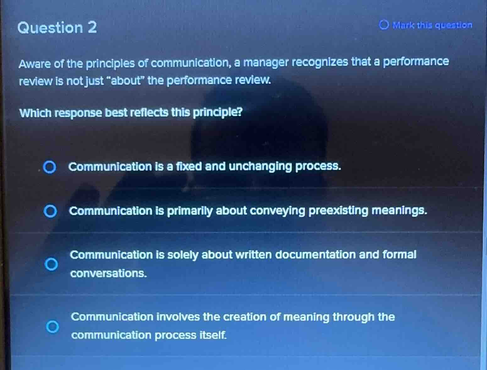 question 2 aware of the principles of communication, a manager recogniz…