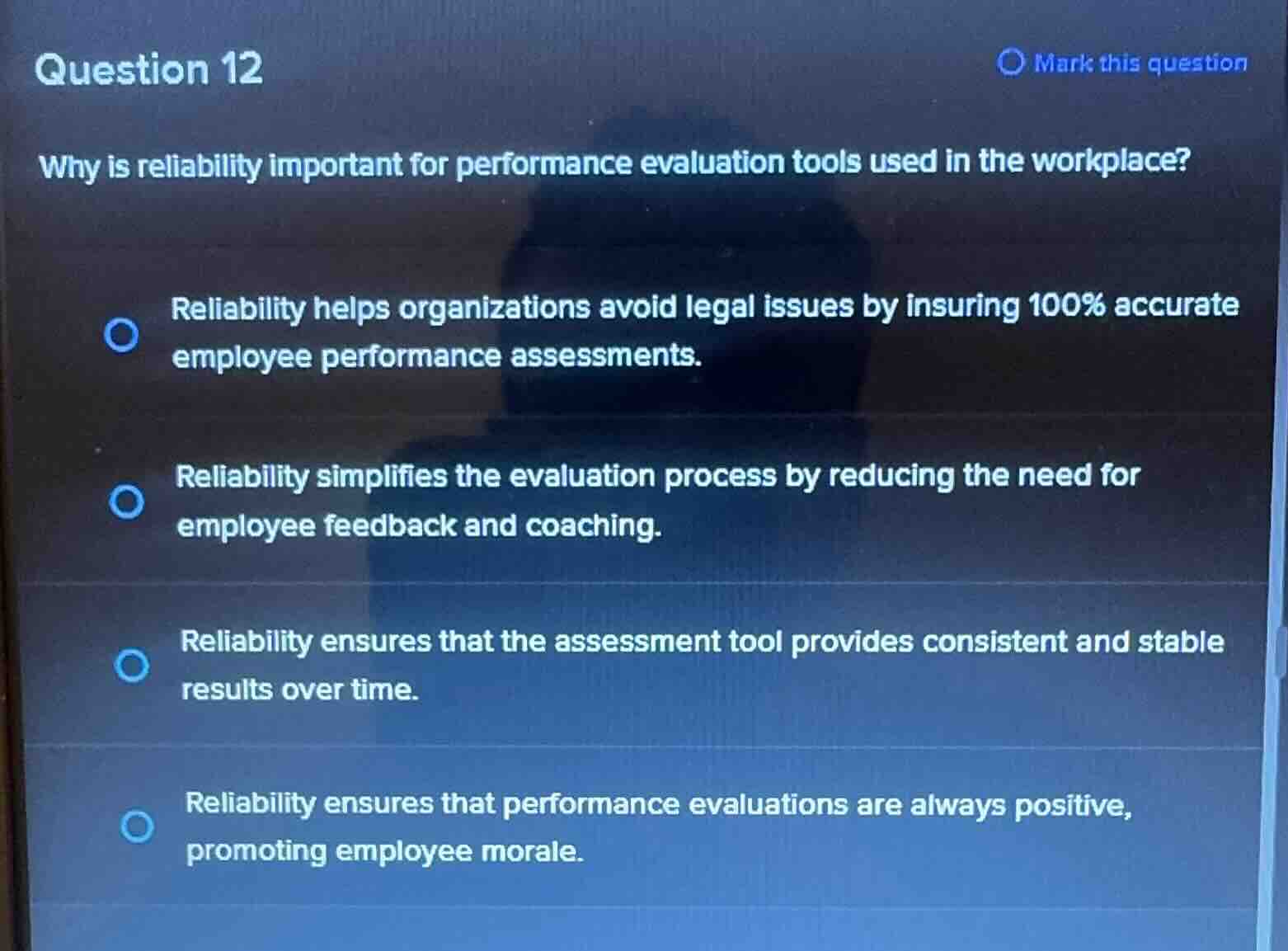 question 12 why is reliability important for performance evaluation too…