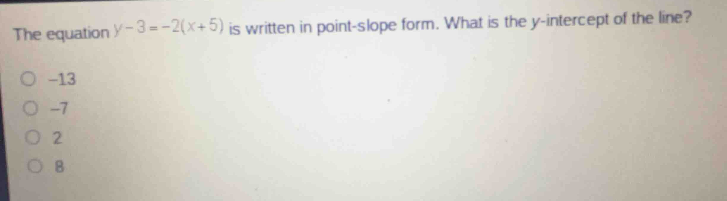 the equation \\(y - 3 = -2(x + 5)\\) is written in point-slope form. wh…