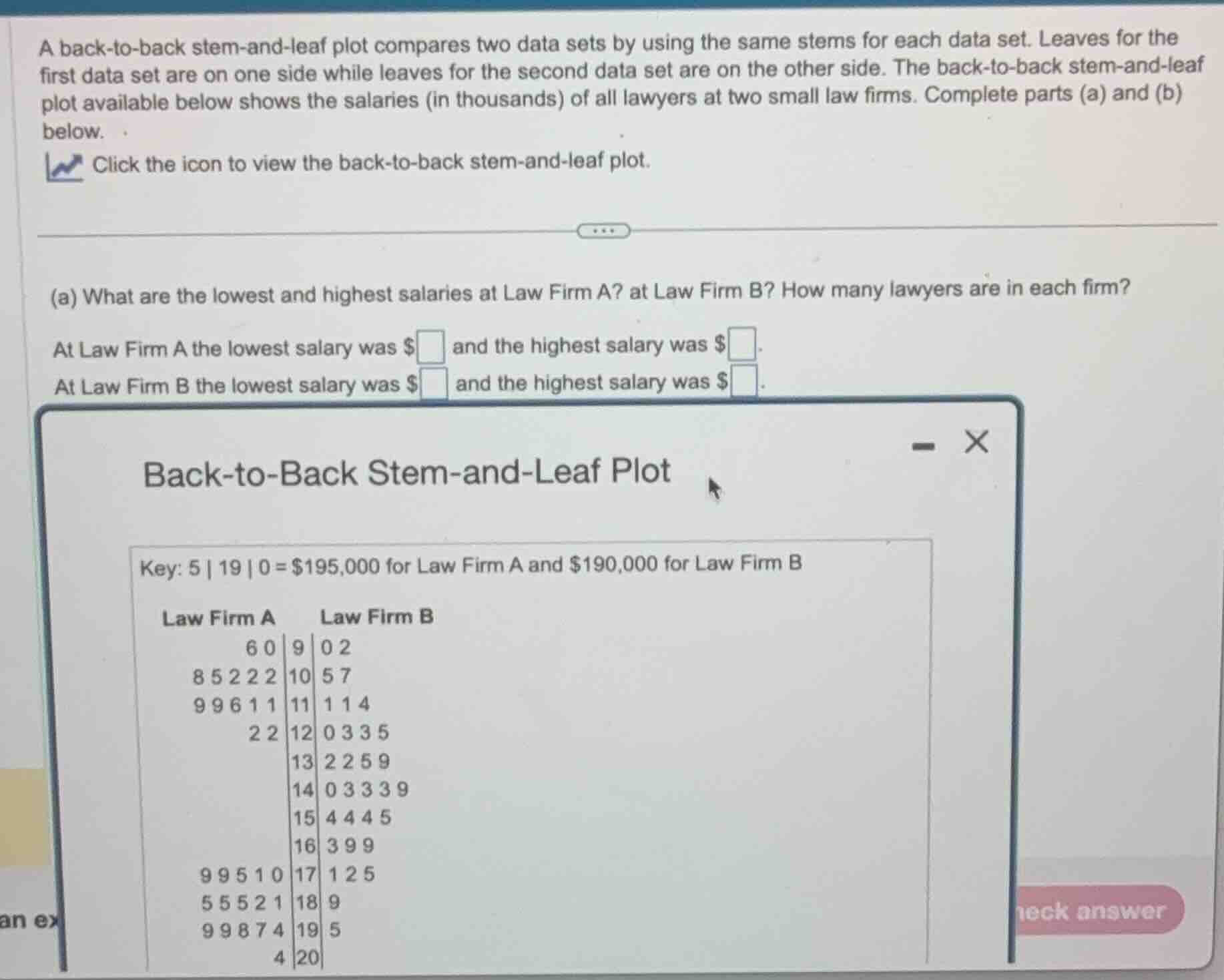 a back-to-back stem-and-leaf plot compares two data sets by using the s…