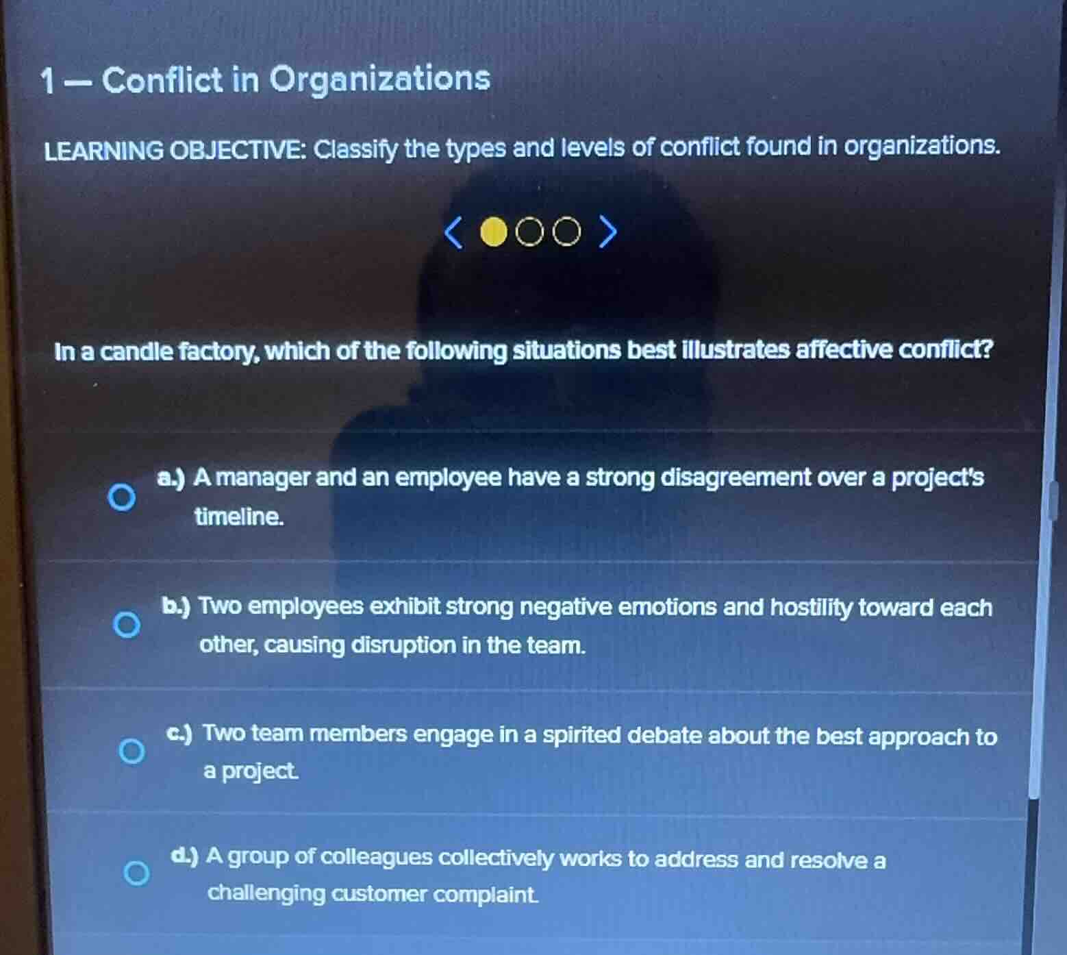 1 - conflict in organizations learning objective: classify the types an…