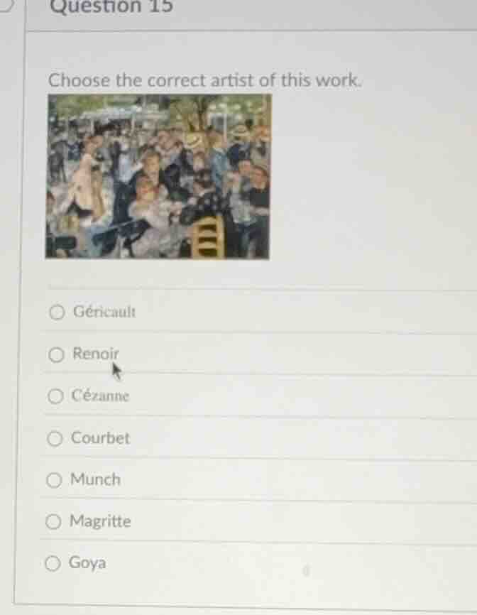 question 15 choose the correct artist of this work. géricault renoir cé…