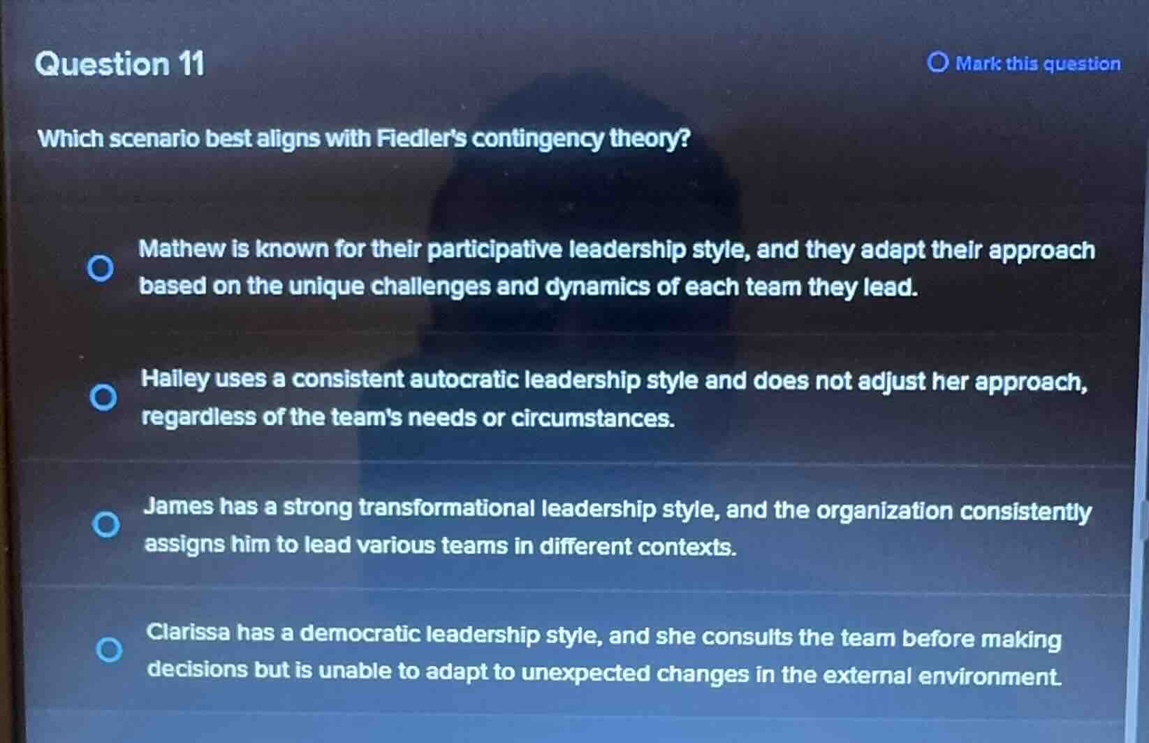 question 11 which scenario best aligns with fiedlers contingency theory…