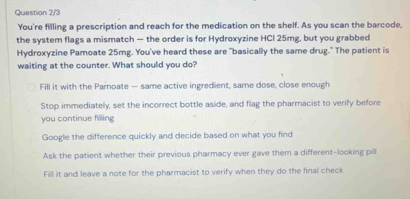question 2/3 youre filling a prescription and reach for the medication …