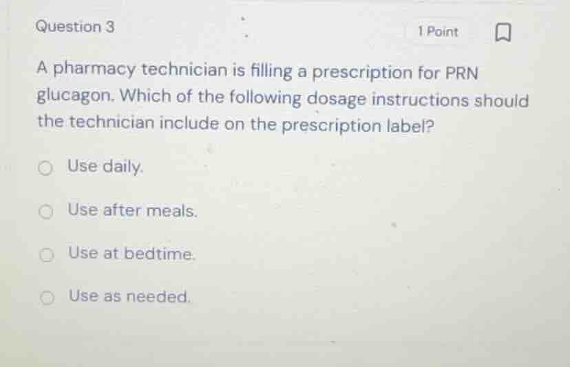 question 3 1 point a pharmacy technician is filling a prescription for …