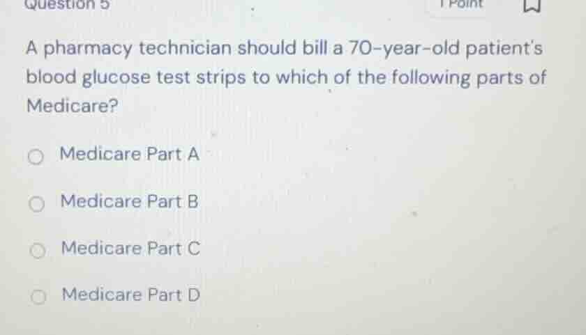 question 5 a pharmacy technician should bill a 70-year-old patients blo…
