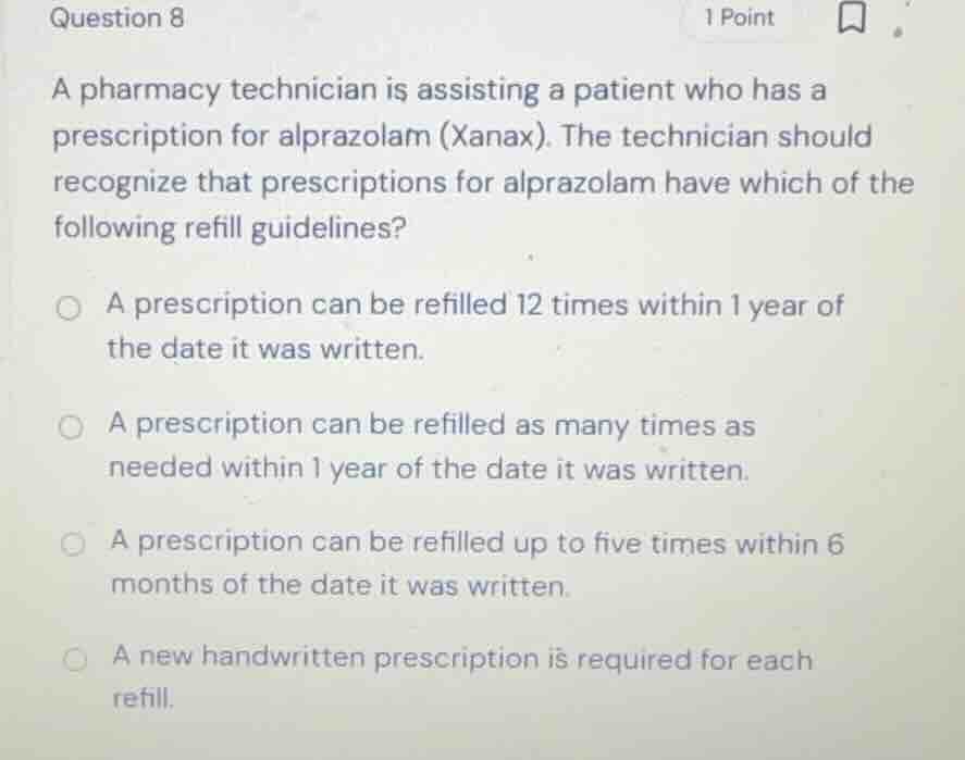 question 8 a pharmacy technician is assisting a patient who has a presc…