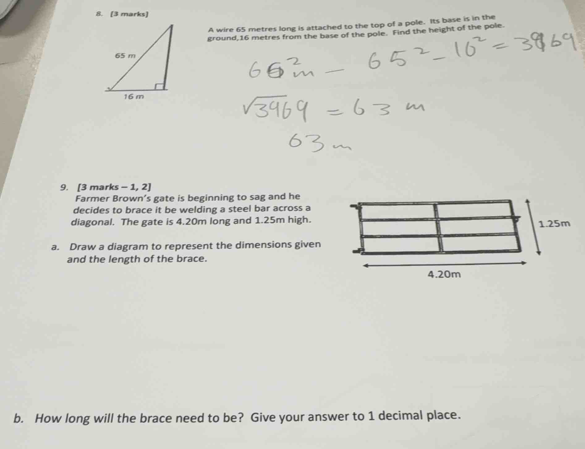 9. 3 marks - 1, 2 farmer browns gate is beginning to sag and he decides…