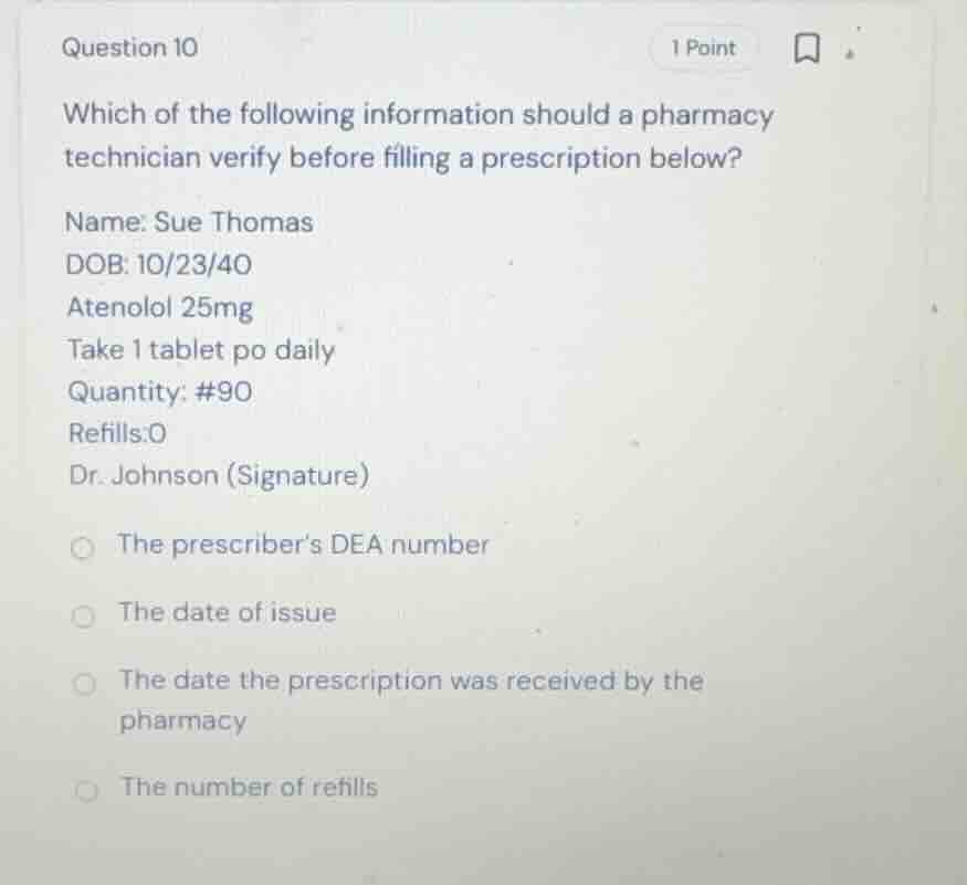 which of the following information should a pharmacy technician verify …