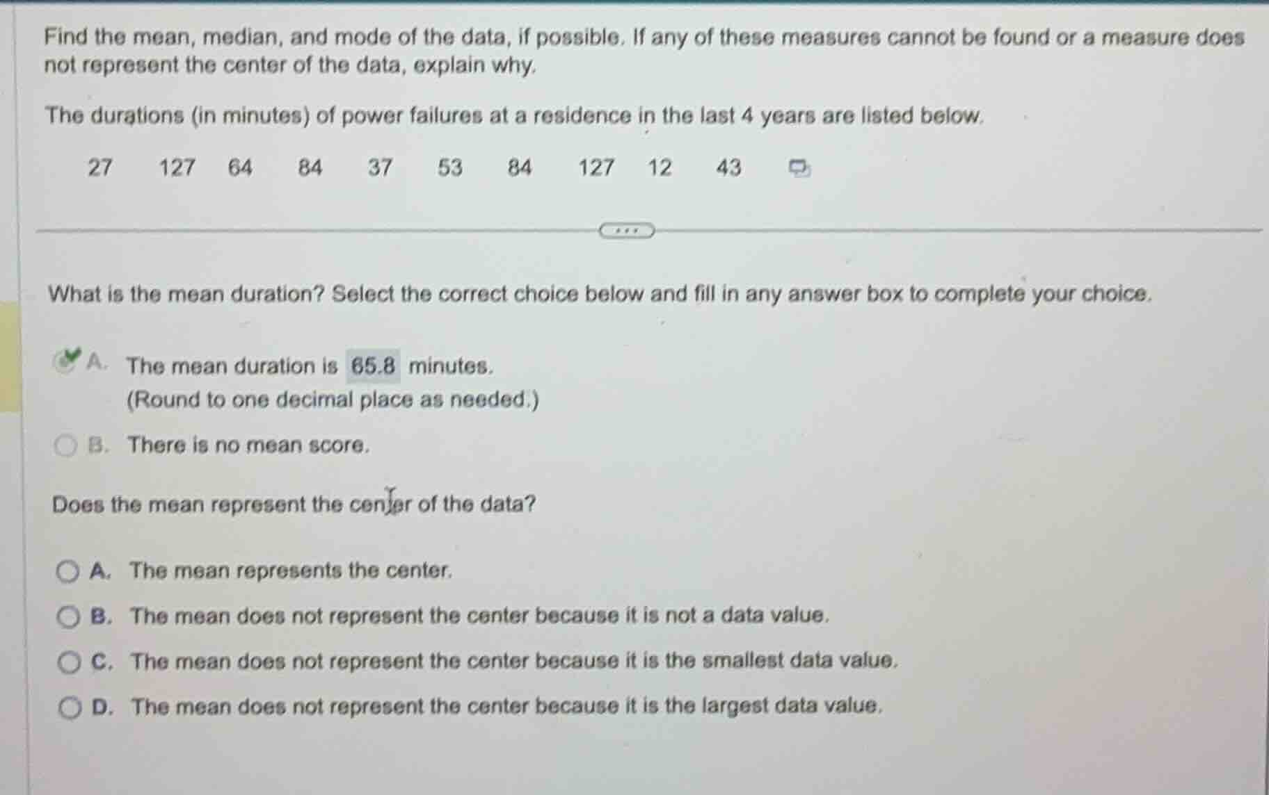 find the mean, median, and mode of the data, if possible. if any of the…