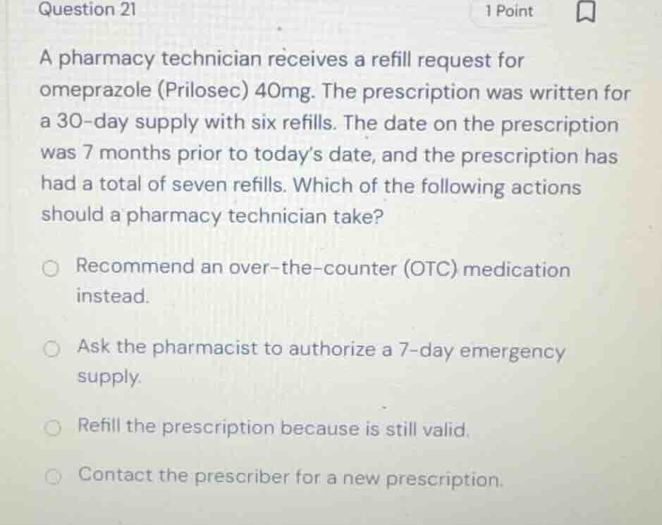a pharmacy technician receives a refill request for omeprazole (prilose…