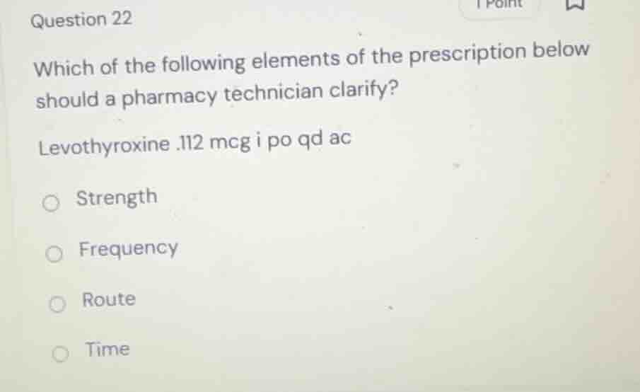 question 22 which of the following elements of the prescription below s…