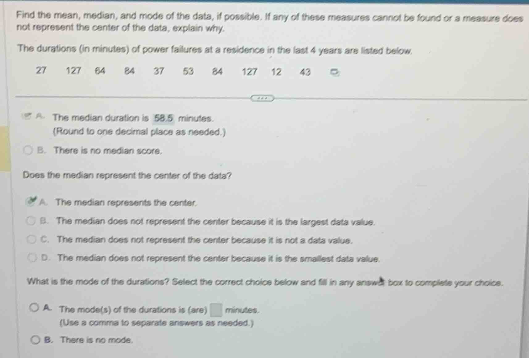 find the mean, median, and mode of the data, if possible. if any of the…