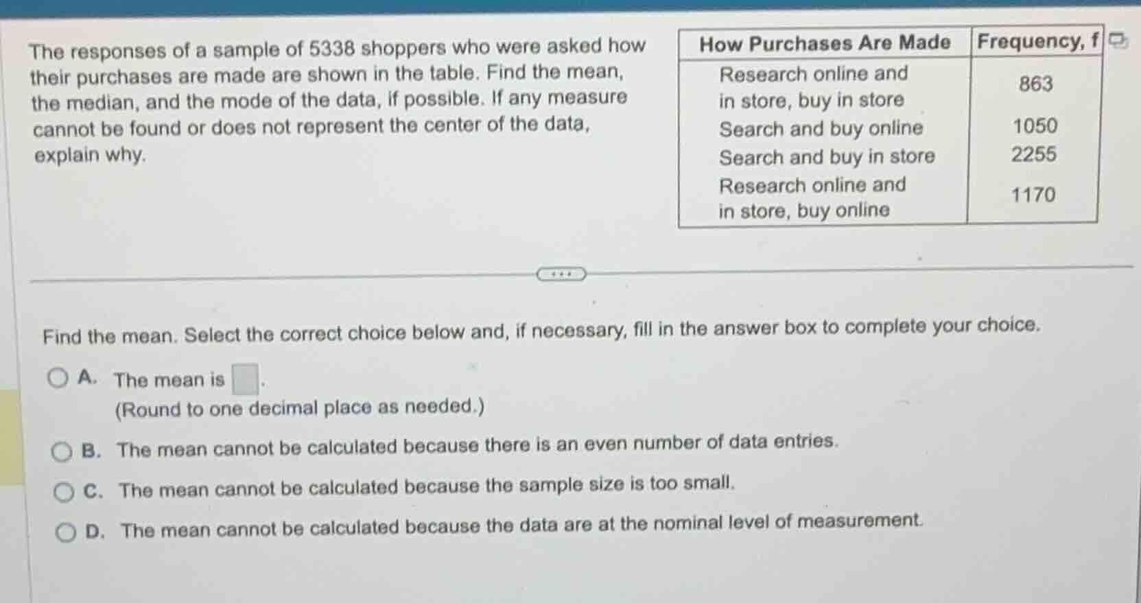 the responses of a sample of 5338 shoppers who were asked how their pur…