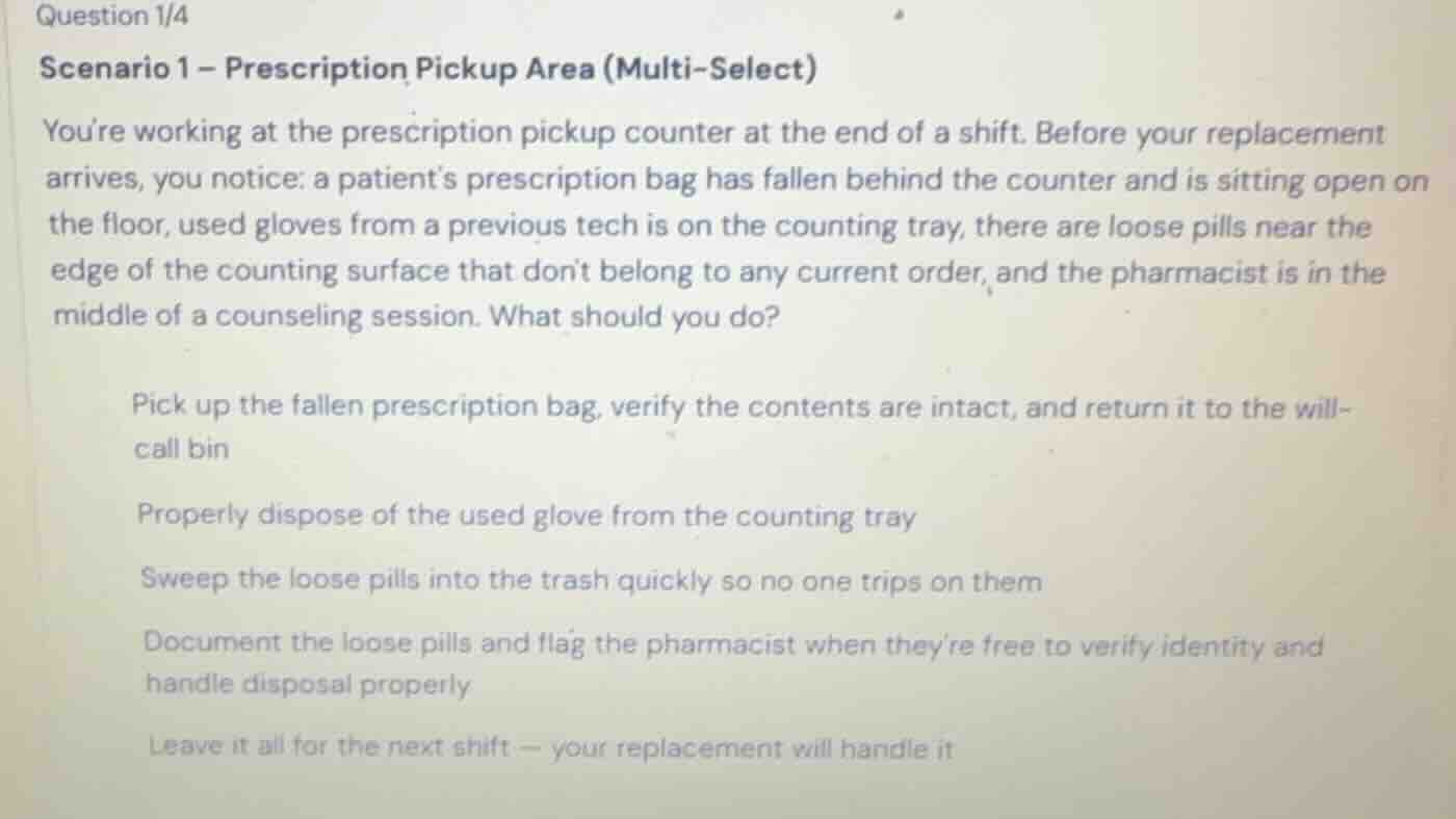 question 1/4 scenario 1 - prescription pickup area (multi-select) youre…