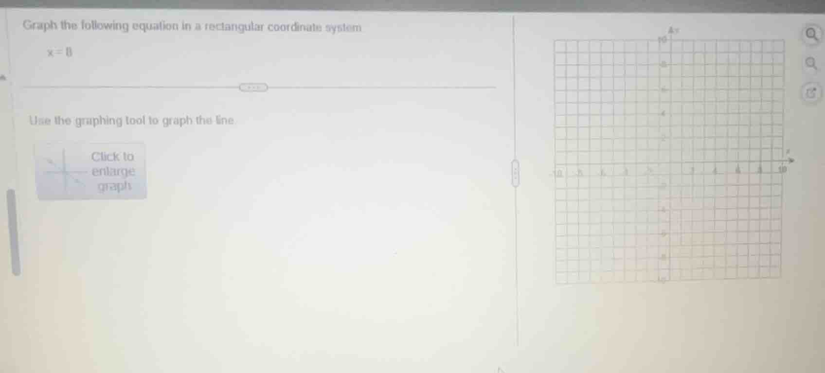 graph the following equation in a rectangular coordinate system. (x = 8…