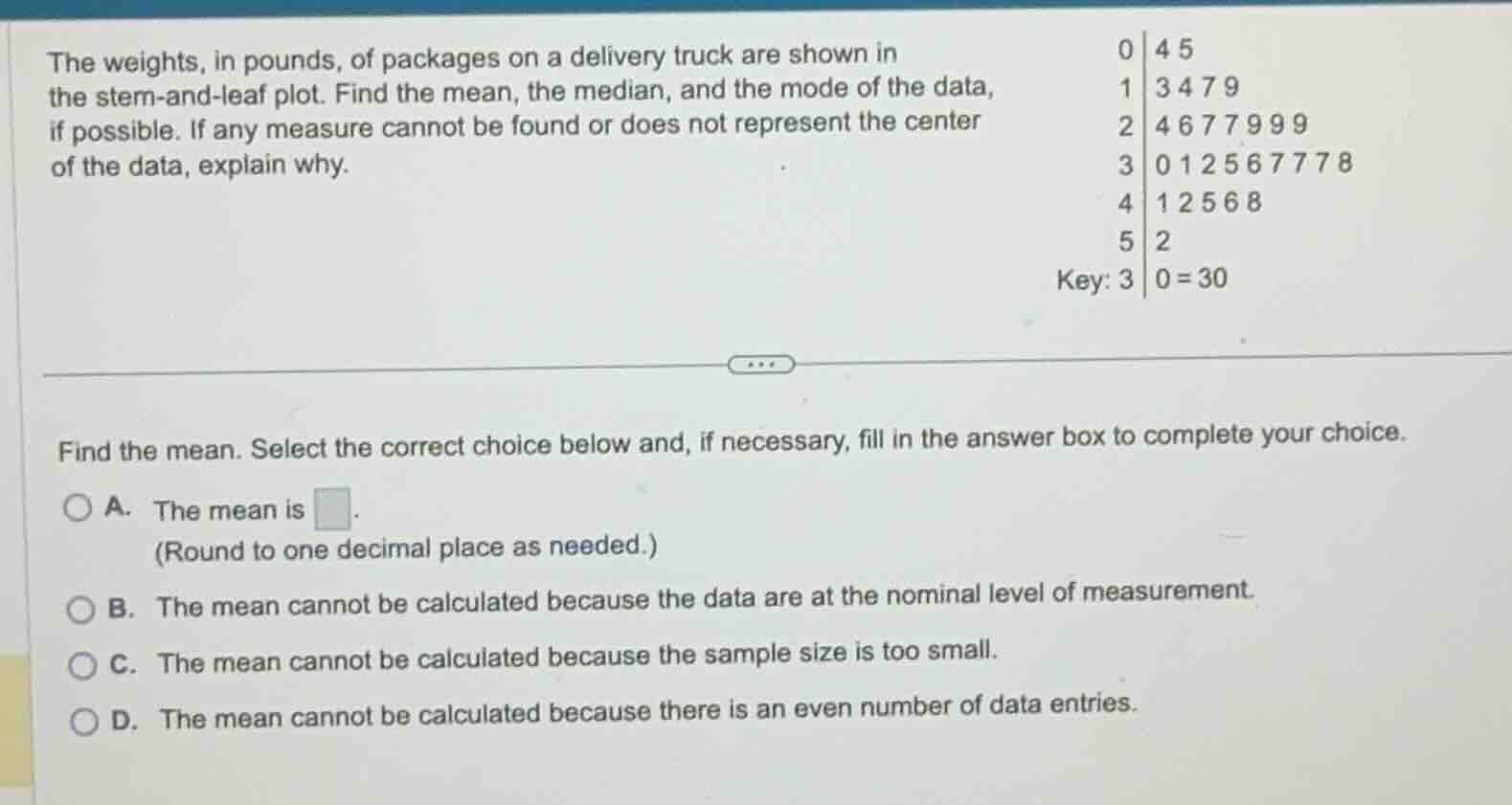 the weights, in pounds, of packages on a delivery truck are shown in th…