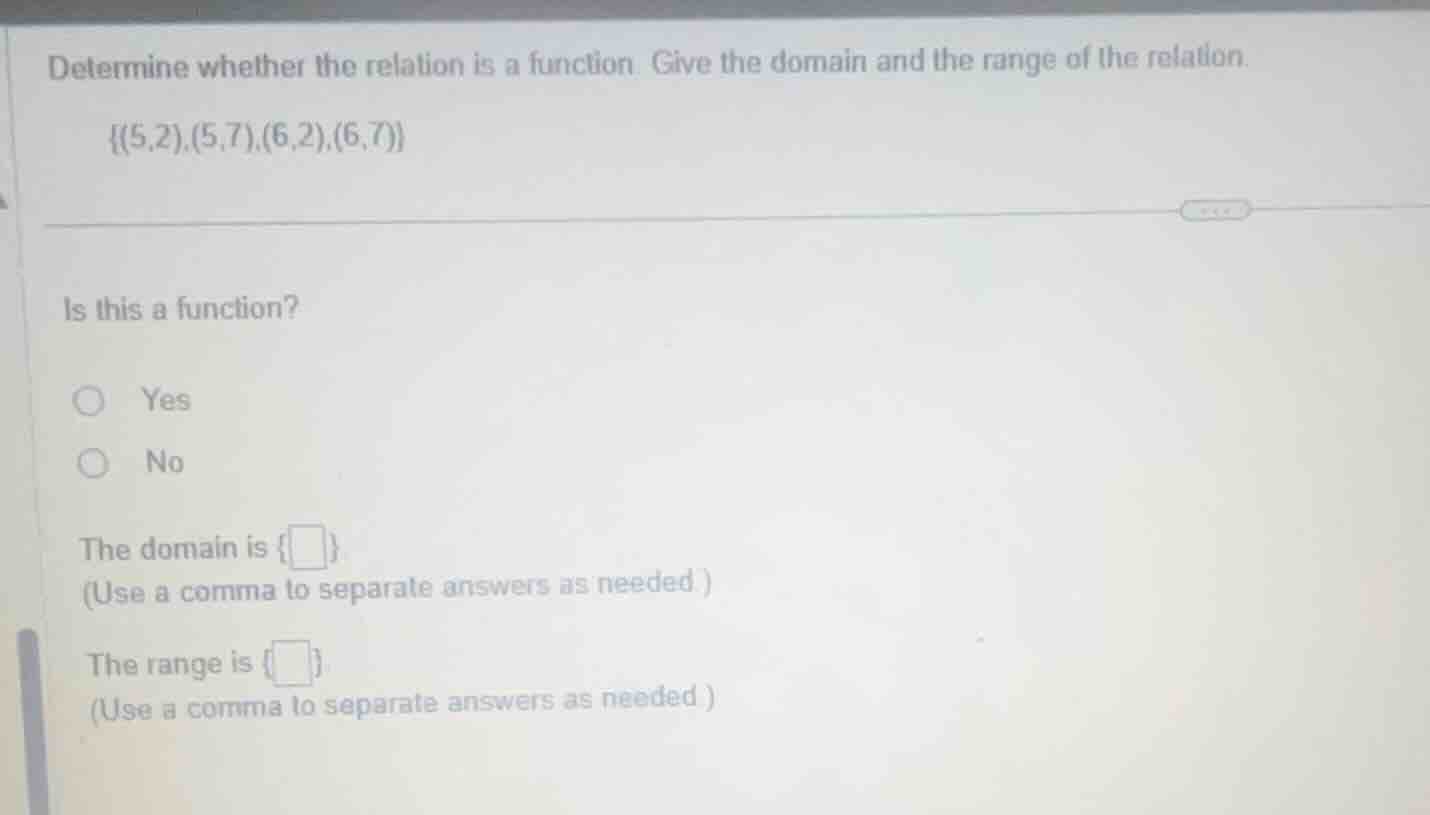 determine whether the relation is a function. give the domain and the r…