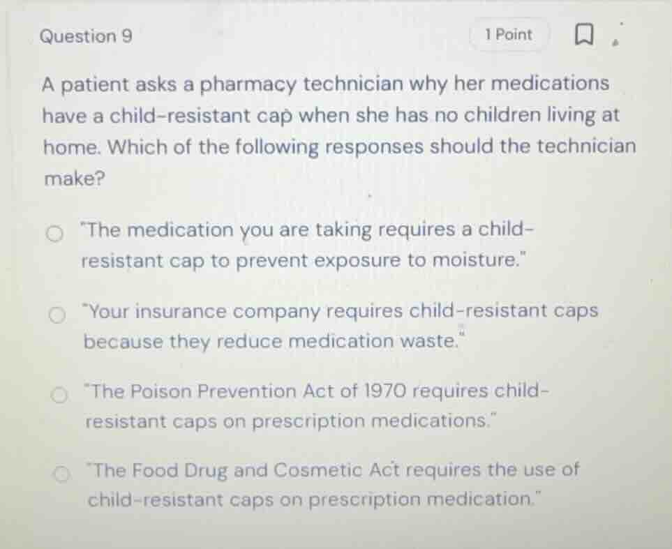 question 9 a patient asks a pharmacy technician why her medications hav…