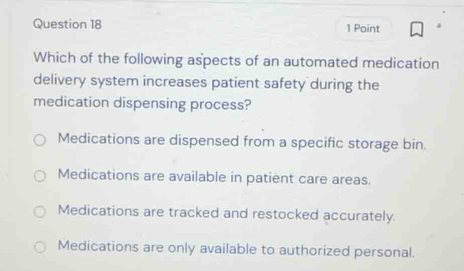 question 18 which of the following aspects of an automated medication d…