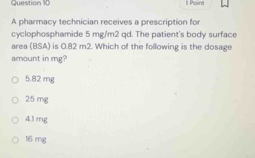 a pharmacy technician receives a prescription for cyclophosphamide 5 mg…