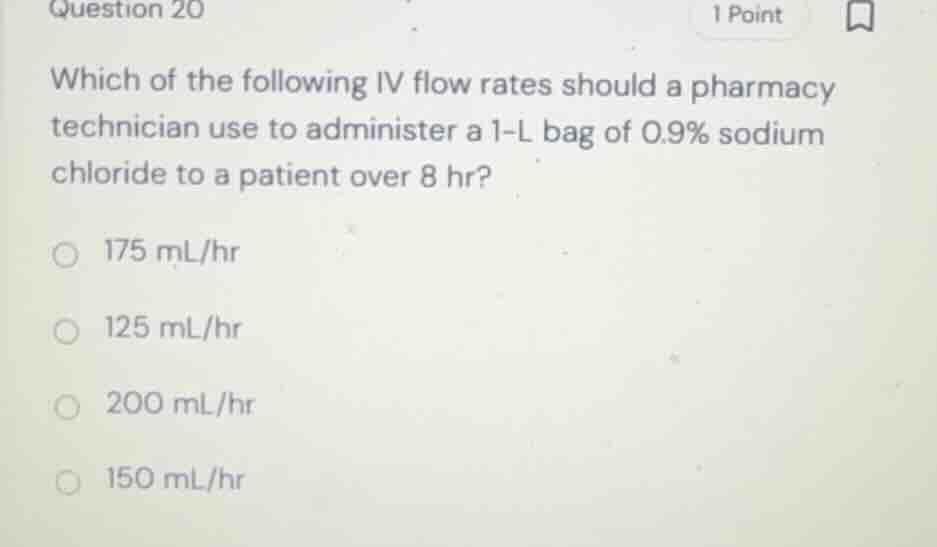 which of the following iv flow rates should a pharmacy technician use t…