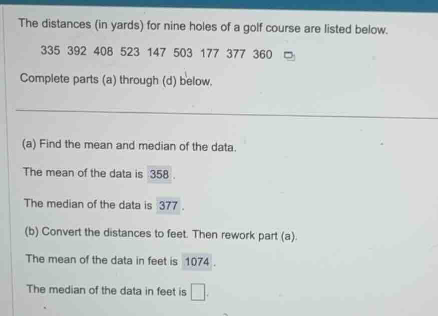 the distances (in yards) for nine holes of a golf course are listed bel…