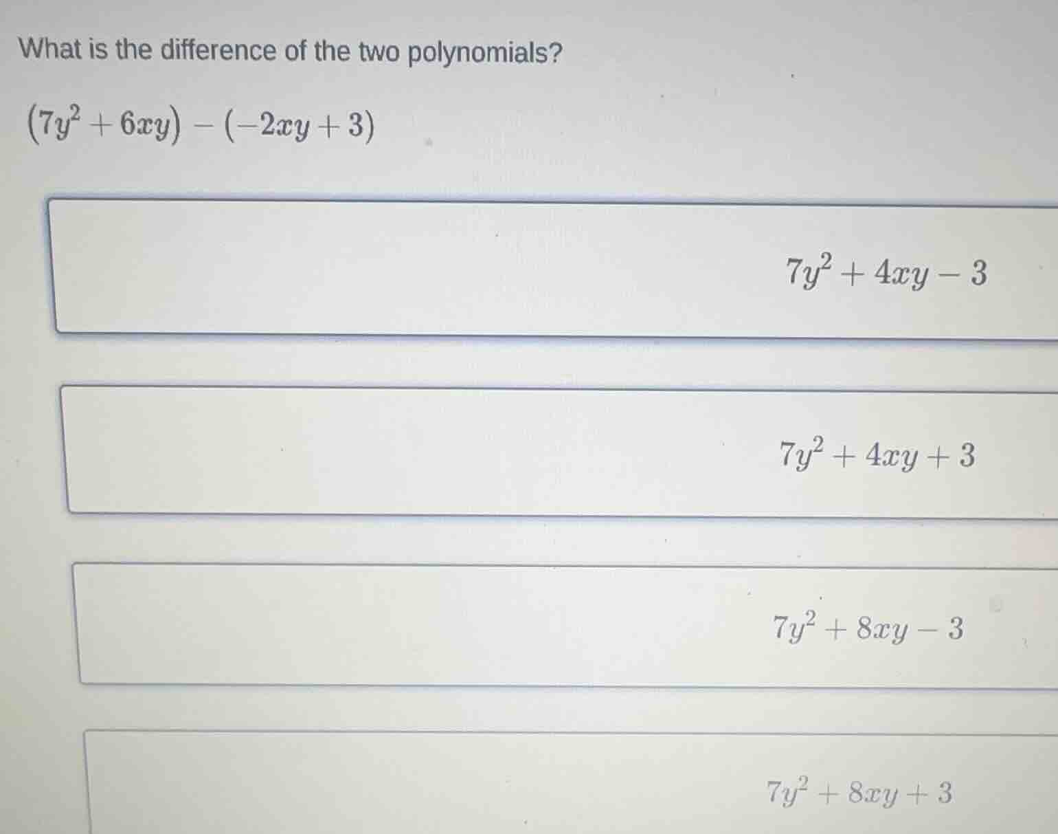 what is the difference of the two polynomials? \\((7y^2 + 6xy) - (-2xy …