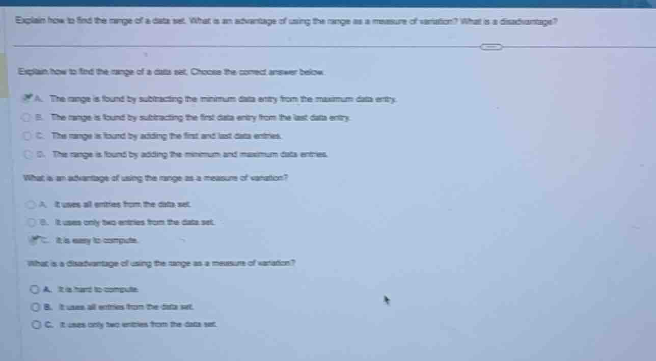 explain how to find the range of a data set. what is an advantage of us…