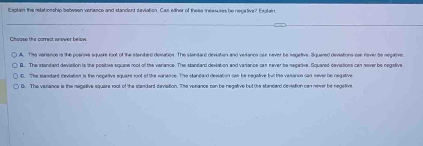 explain the relationship between variance and standard deviation. can e…