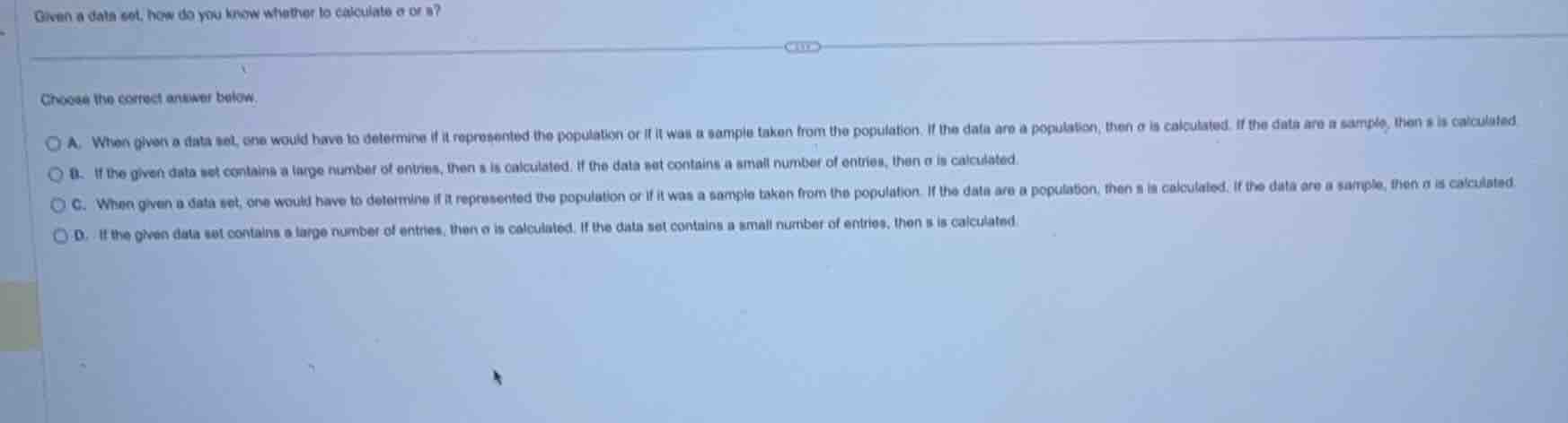 given a data set, how do you know whether to calculate \\(\\sigma\\) or…