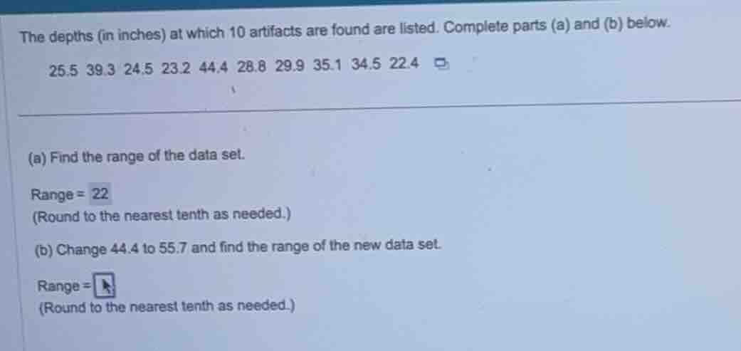 the depths (in inches) at which 10 artifacts are found are listed. comp…
