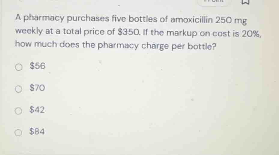 a pharmacy purchases five bottles of amoxicillin 250 mg weekly at a tot…