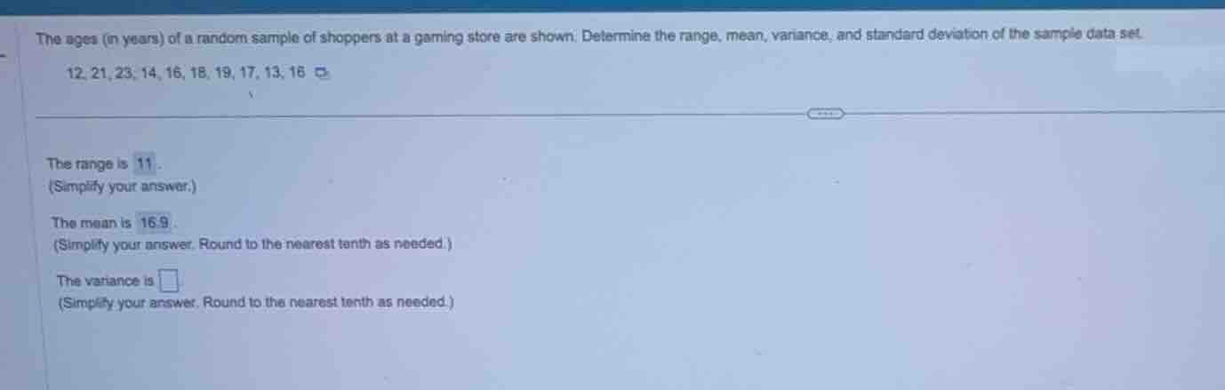 the ages (in years) of a random sample of shoppers at a gaming store ar…