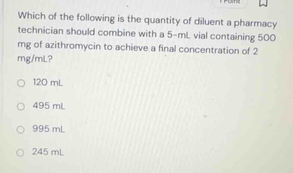 which of the following is the quantity of diluent a pharmacy technician…