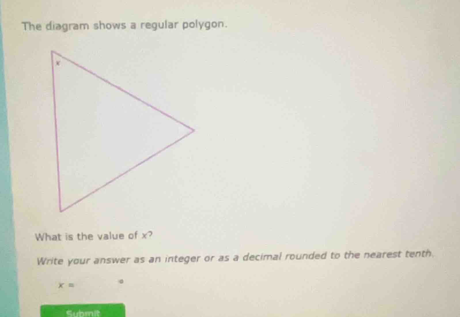 the diagram shows a regular polygon. what is the value of \\(x\\)? writ…