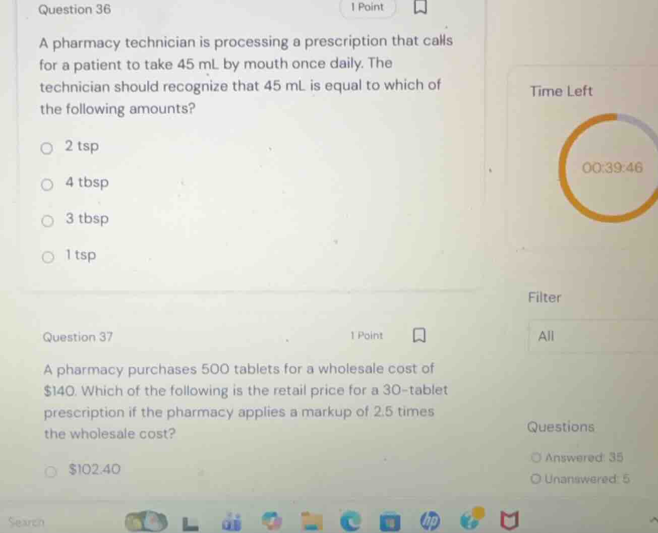 question 36 a pharmacy technician is processing a prescription that cal…